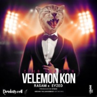 Rasam & Ey Zed - Velemoon Kon ( Club Version )