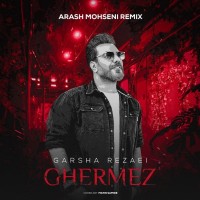 Garsha Rezaei - Ghermez ( Arash Mohseni Remix )