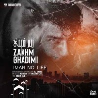 Iman Nolife - Zakhm Ghadimi