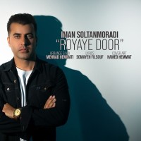 Iman Soltanmoradi - Royaye Door