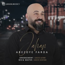 Jahan - Arezooye Farda