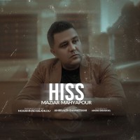 Maziyar Mahyapour - Hiss