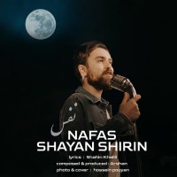 Shayan Shirin - Nafas