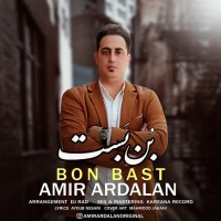 Amir Ardalan - Bon Bast