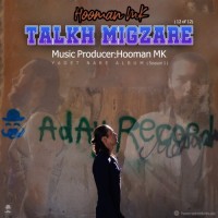 Hooman MK - Talkh Migzare