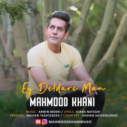Mahmood Khani - Ey Deldare Man