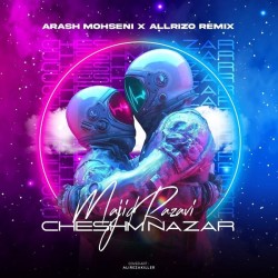 Majid Razavi - Cheshm Nazar ( Arash Mohseni & Allrizo Remix )