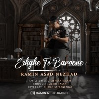 Ramin Asad Nezhad - Eshghe To Baroone
