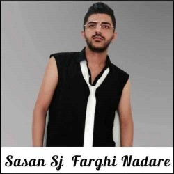 Sasan Sj - Farghi Nadare