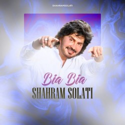 Shahram Solati - Bia Bia