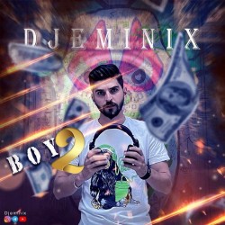 Dj Eminix - Boy 2