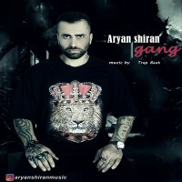 Aryan Shiran - Gang