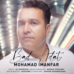 Mohamad Imanfar - Bad Adat