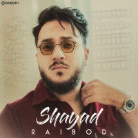 Raibod - Shayad