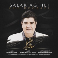Salar Aghili - Che Roozaei
