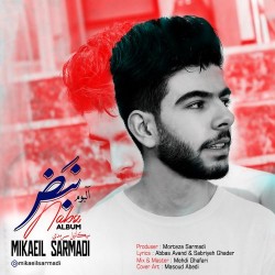 Mikaeil Sarmadi - Nabz