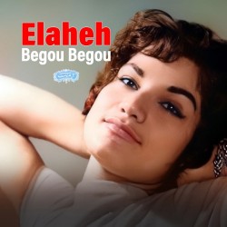 Elaheh - Begoo Begoo ( EP )