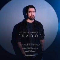 Ali Khodabandello - Kado