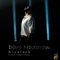 Kiyarash - Daro Nadaram