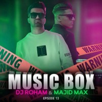Majid Max & Dj Roham - Music Box 13