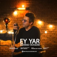 Mehrad Hosseini - Ey Yar