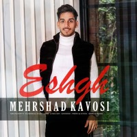 Mehrshad Kavoosi - Eshgh