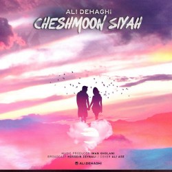 Ali Dehaghi - Cheshmoon Siyah