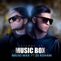 Majid Max & Dj Roham - Music Box 14
