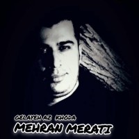 Mehran Merati - Gelayeh Az Khoda