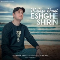 Mostafa Khani - Eshghe Shirin