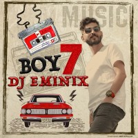 Dj Eminix - Boy 7