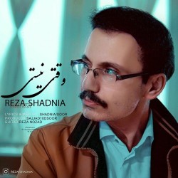 Reza Shadnia - Vaghti Nisti