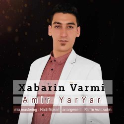Amir Yar Yar - Xabarin Varmi