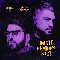 Alireza JJ & Shayan Eshraghi - Daste Khodam Nist