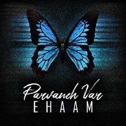 Ehaam - Parvaneh Var