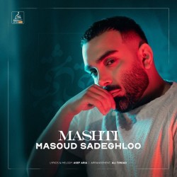 Masoud Sadeghloo - Mashti