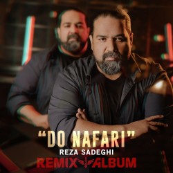 Reza Sadeghi - Do Nafari ( Remix )