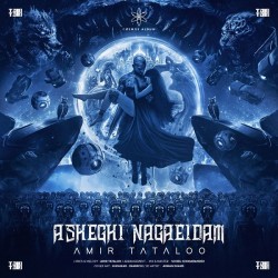 Amir Tataloo - Asheghi Nagaeidam