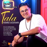 Hamid Asghari - Tala ( Dj Payam Pasha Remix )