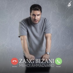 Mehdi Ahmadvand - Zang Bezani