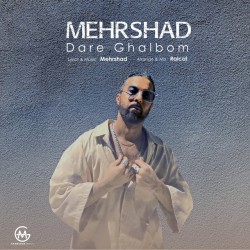Mehrshad - Dare Ghalbom
