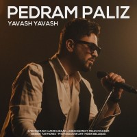 Pedram Paliz - Yavash Yavash
