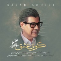 Salar Aghili - Kooye Eshgh