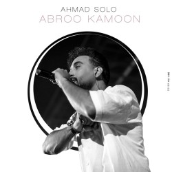 Ahmad Solo - Abroo Kamoon