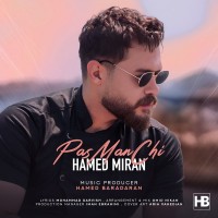 Hamed Miran - Pas Man Chi