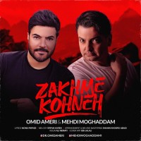 Omid Ameri & Mehdi Moghaddam - Zakhme Kohneh