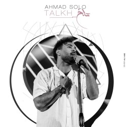 Ahmad Solo - Talkh