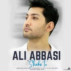 Ali Abbasi - Shabe To