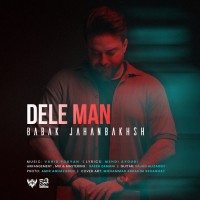 Babak Jahanbakhsh - Dele Man