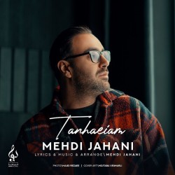 Mehdi Jahani - Tanhaeiam